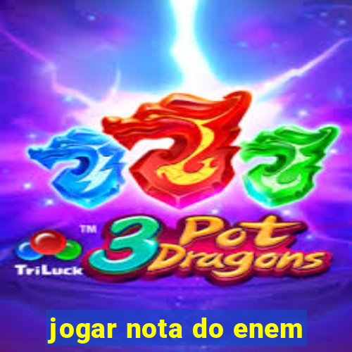 jogar nota do enem